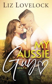 Paperback My Aussie Guy: A Clean Exchange Student Sports Romance Book