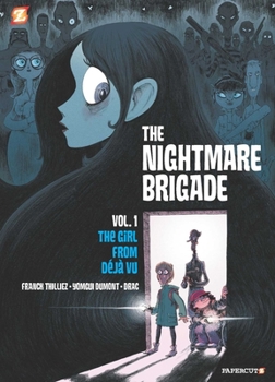 The Nightmare Brigade #1: The Case of the Girl from Deja Vu - Book #1 of the Nightmare Brigade