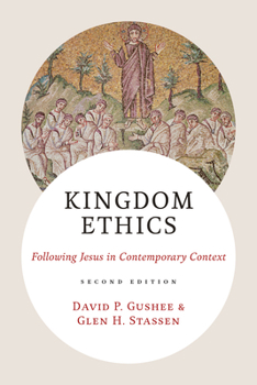 Hardcover Kingdom Ethics, 2nd Ed.: Following Jesus in Contemporary Context Book