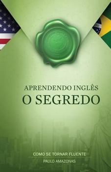 Paperback Aprendendo Inglês - O Segredo [Portuguese] Book