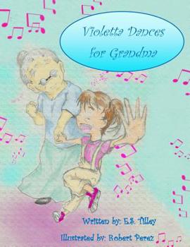 Paperback Violetta Dances for Grandma Book