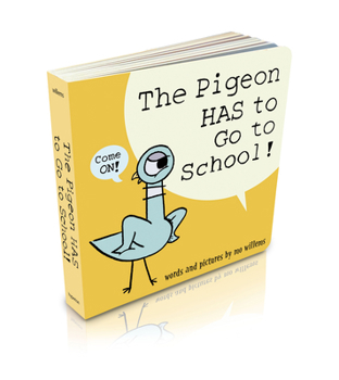 Board book The Pigeon Has to Go to School! (Board Book) Book