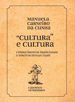 Paperback "Cultura" e culturas: conhecimentos tradicionais e direitos intelectuais: conhecimentos tradicionais e direitos [Portuguese] Book