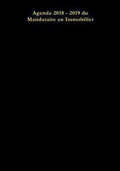 Paperback Agenda 2018 - 2019 du Mandataire en Immobilier: septembre 2018 - septembre 2019 [French] Book