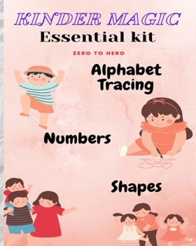 Paperback KinderMagic Essential Kit Zero to Hero Alphabetic Numbers And Shapes Kindle Edition Book