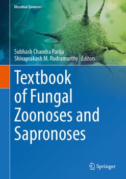 Textbook of Fungal Zoonoses and Sapronoses
