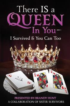 Paperback There IS a Queen in You: I Survived & You Can Too Book