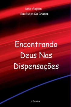 Paperback Encontrando Deus Nas Dispensações [Portuguese] Book