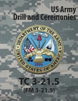 Paperback Tc 3-21.5 Tc Drill and Ceremonies Book