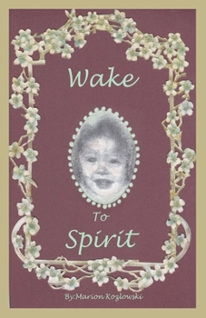 Paperback Wake to Spirit Book