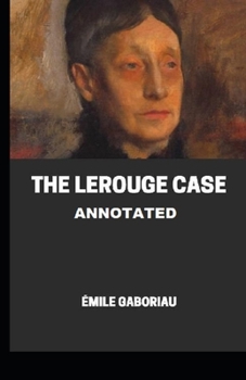 Paperback The Lerouge Case Annotated Book