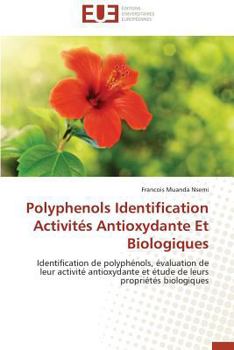 Paperback Polyphenols identification activités antioxydante et biologiques [French] Book