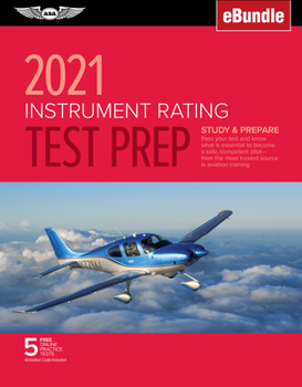 Paperback Instrument Rating Test Prep 2021: Study & Prepare: Pass Your Test and Know What Is Essential to Become a Safe, Competent Pilot from the Most Trusted S Book