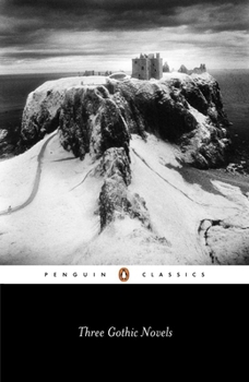 Paperback Three Gothic Novels: The Castle of Otranto; Vathek; Frankenstein Book