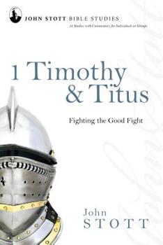 Paperback 1 Timothy & Titus: Fighting the Good Fight Book