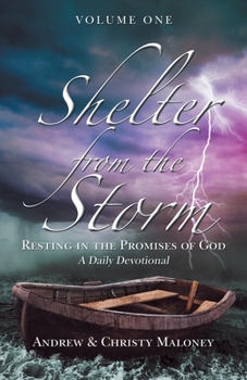 Paperback Shelter from the Storm: Resting in the Promises of God a Daily Devotional Book