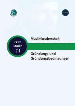 Paperback Muslimbruderschaft Gründungs-und Gründungsbedingungen [German] Book