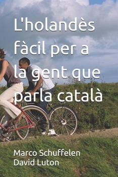Paperback L'holandès fàcil per a la gent que parla català [Catalan] Book