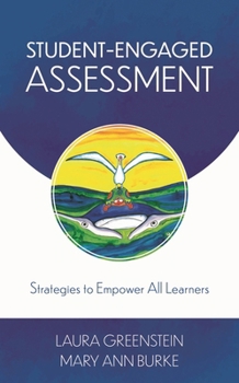 Hardcover Student-Engaged Assessment: Strategies to Empower All Learners Book