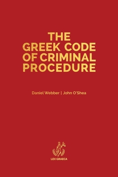 Hardcover The Greek Code of Criminal Procedure Book