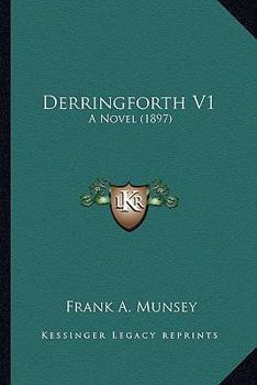 Paperback Derringforth V1: A Novel (1897) Book