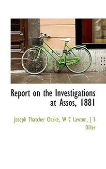 Paperback Report on the Investigations at Assos, 1881 Book