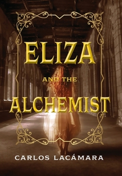 Hardcover Eliza and the Alchemist Book