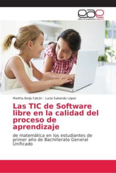 Las TIC de Software libre en la calidad del proceso de aprendizaje