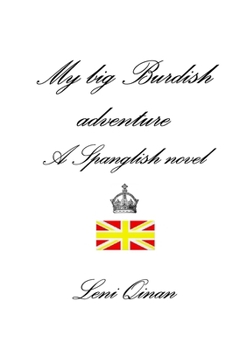 Paperback My big Burdish adventure - A Spanglish novel Book