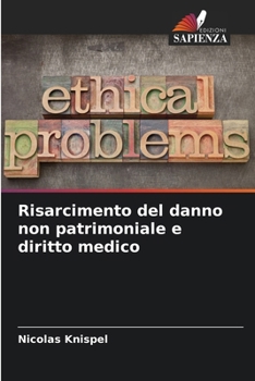 Paperback Risarcimento del danno non patrimoniale e diritto medico [Italian] Book