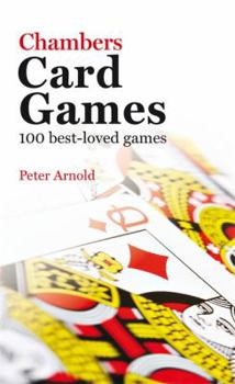 Paperback Chambers Card Games: 100 Best-Loved Games Book