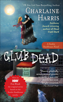 Club Dead - Book #3 of the Sookie Stackhouse