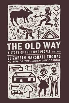 Paperback The Old Way: A Story of the First People Book