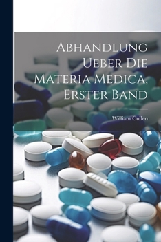 Paperback Abhandlung ueber die Materia medica, Erster Band [German] Book