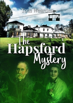 Paperback The Hapsford Mystery: Book 1 of The Hapsford Chronicles Book