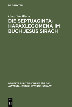 Hardcover Die Septuaginta-Hapaxlegomena im Buch Jesus Sirach [German] Book