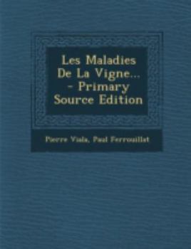 Paperback Les Maladies de La Vigne... - Primary Source Edition [French] Book