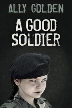 Paperback A Good Soldier Book