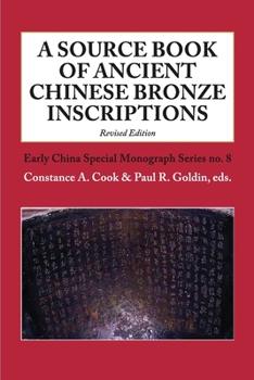 Paperback A Source Book of Ancient Chinese Bronze Inscriptions (Revised Edition) Book