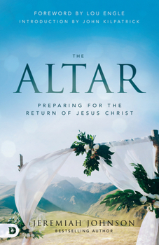 Paperback The Altar: Preparing for the Return of Jesus Christ Book