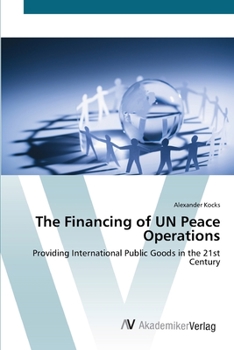 Paperback The Financing of UN Peace Operations Book