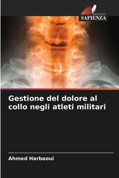 Paperback Gestione del dolore al collo negli atleti militari [Italian] Book