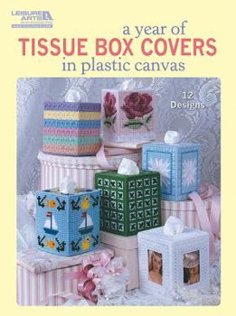 Paperback A Year of Tissue Box Covers (Leisure Arts #5846) Book