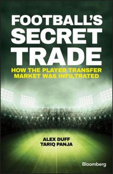 Hardcover Football's Secret Trade: How the Player Transfer Market Was Infiltrated Book