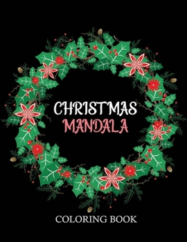 Paperback Christmas Mandala coloring book: An adult coloring book