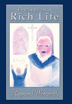 Paperback Episodes in a Rich Life Book