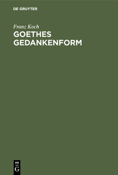 Hardcover Goethes Gedankenform [German] Book