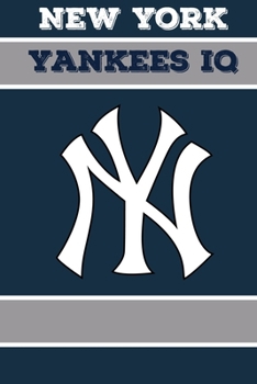 Paperback New York Yankees IQ: Calling All New York Yankees Fans Book