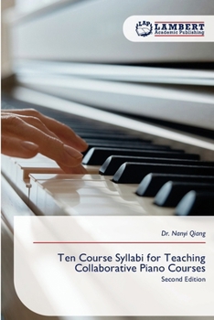 Paperback Ten Course Syllabi for Teaching Collaborative Piano Courses Book