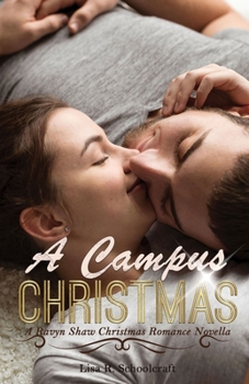 Paperback A Campus Christmas: A Ravyn Shaw Christmas Romance Novella Book